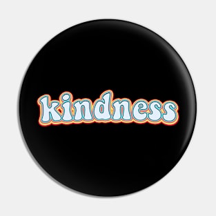 Kindness Groovy Colorful 70s Fun Retro Text Pin