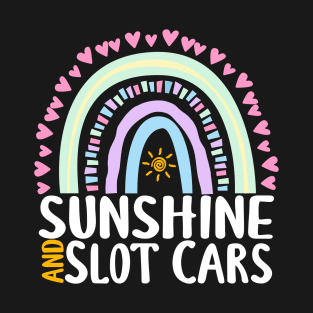 Sunshine and Slot Cars Cute Rainbow Gift for Womens Kids Girls T-Shirt