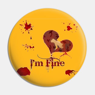 I'm Fine Pin