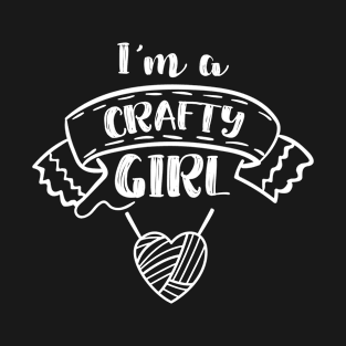 Crafting Quote Girls Teen Women Crafting Lover Gift T-Shirt