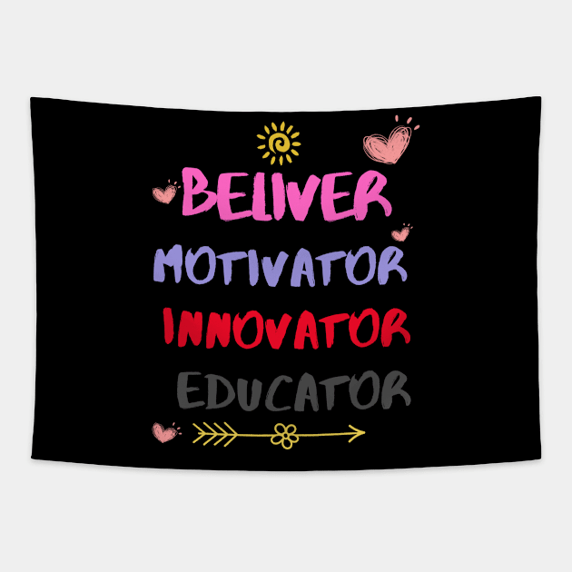 Believer Motivator Ennovator Educator Funny Tapestry by Adam4you