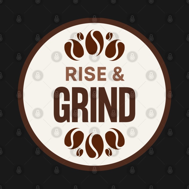 Rise and Grind by MtWoodson