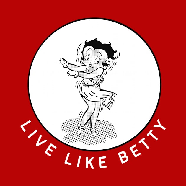 Live Like Betty Vintage in White by Midnight Pixels