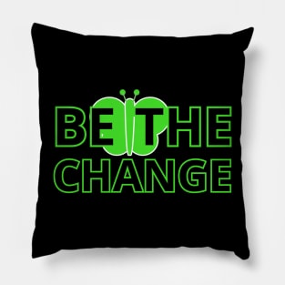 Eco Action: Be the Change Pillow