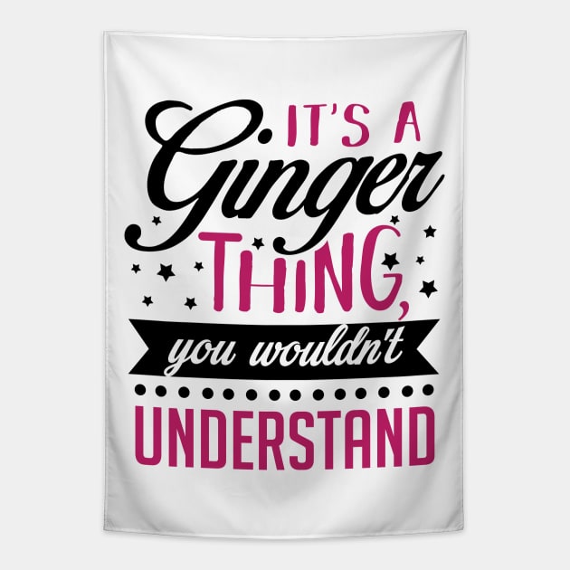 It's a Ginger Thing Tapestry by KsuAnn