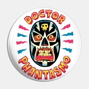 Doctor Phantasmo Pin