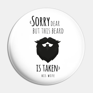 BEARD TAKEN Pin