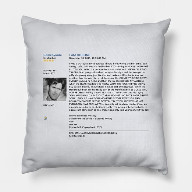 I AM HODLING Pillow by phneep