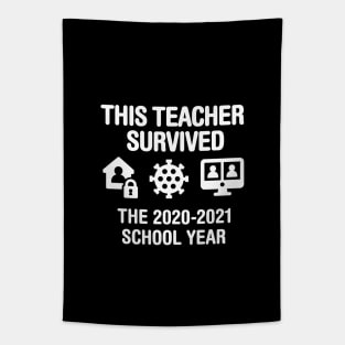 This teacher survived the 2020 2021 school year teacher gift idea Tapestry
