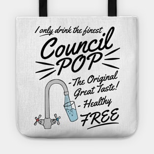 Council Pop, Sarcasm Funny Tote