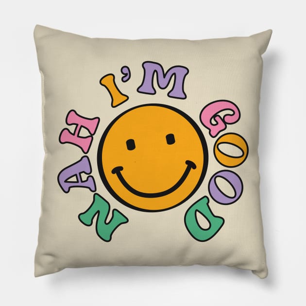 Nah I'm Good - Funny Singles Awareness Day Pillow by Fitastic