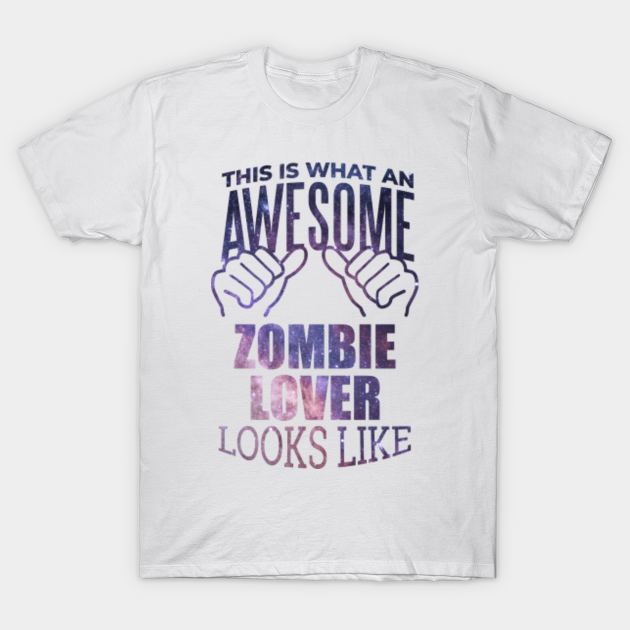 Awesome And Funny This Is What An Awesome Zombie Zombies Looks Like Gift Gifts Saying Quote For A Birthday Or Christmas - Zombie - T-Shirt | TeePublic Awesome And Funny This Is What An Awesome Zombie Zombies Looks Like Gift Gifts Saying Quote For A Birthday Or Christmas - Zombie - T-Shirt | TeePublic