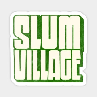 Slum Village / Retro Typography Design Magnet