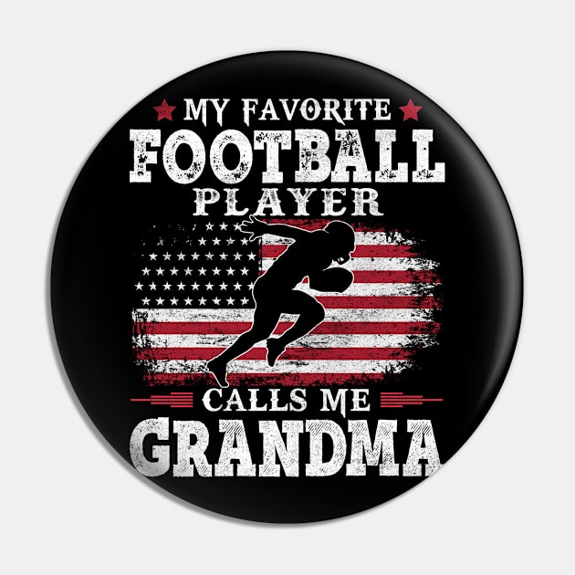 My Favorite Football Player Calls Me Grandma USA Flag Patriot Mother Gift Pin by justinacedric50634