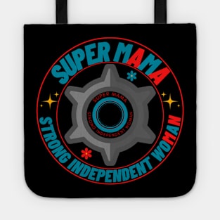 Super MaMa - Strong independent woman Tote