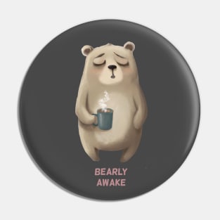 Bearly Bear Awake Pin