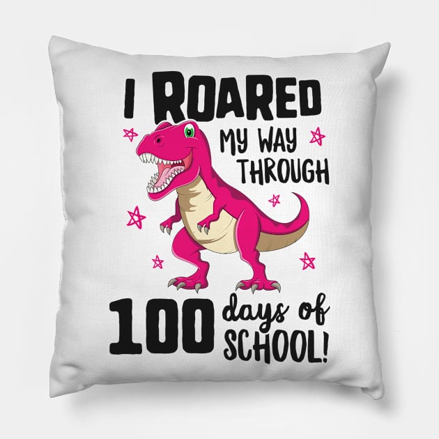 I Roared My Way Through 100 Days Of School T-Shirt T Rex Pillow by 14thFloorApparel