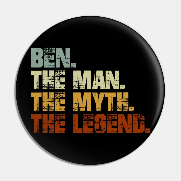 Ben The Man The Myth The Legend Pin by designbym