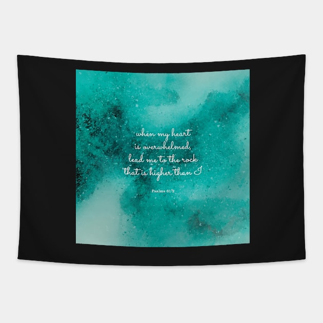 Lead me to the rock that is higher than I, Psalms 61:2 Tapestry by StudioCitrine