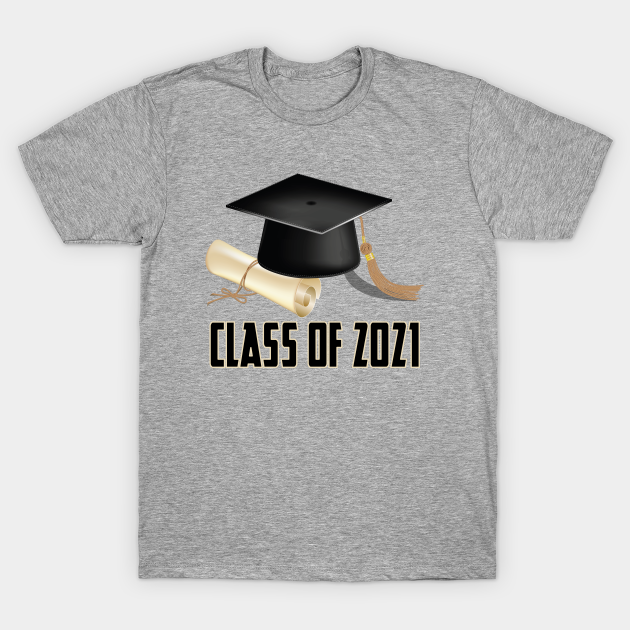Class Of 2021 Senior Graduation Gift - Senior Gift Idea - T-Shirt | TeePublic Class Of 2021 Senior Graduation Gift - Senior Gift Idea - T-Shirt | TeePublic