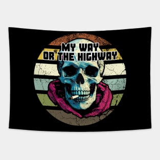 My Way or the Highway Tapestry