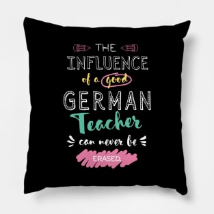 German Teacher Appreciation Gifts - The influence can never be erased Pillow