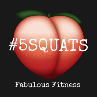 #5squats T-Shirt