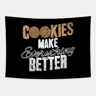 Cookies make everything better Tapestry