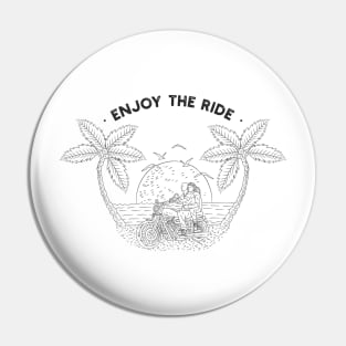 Enjoy The Ride Pin