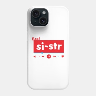 Best sister Phone Case