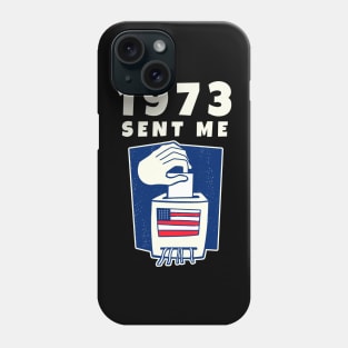 1973 Sent Me Ballot Box Women Vote Phone Case