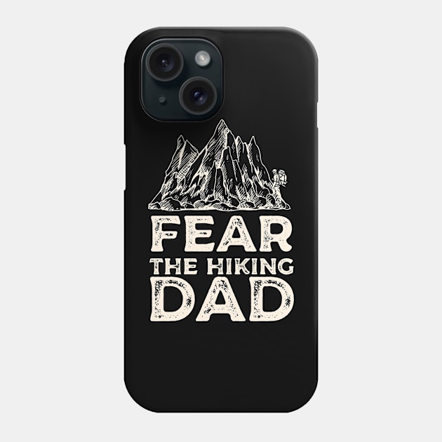 Fear the Hiking Dad Phone Case by Alennomacomicart