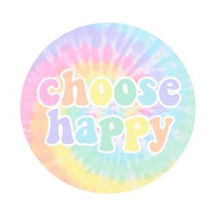 Choose Happy Tie Dye T-Shirt