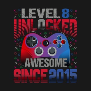 Level 8 Unlocked Awesome Since 2015 8th Birthday Gaming T-Shirt