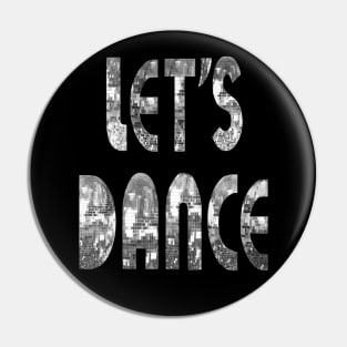 70's Silver Disco Let's Dance Pin