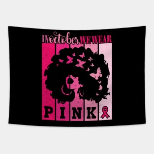 In October We Wear Pink Ribbon Breast Cancer Awareness Tapestry