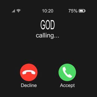 God Calling T-Shirt