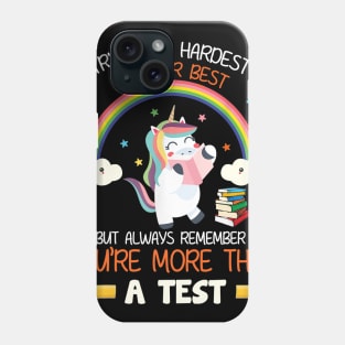 Try your hardest but You_re more than a Test Teacher Phone Case