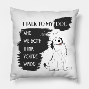 Funny Dog Lover's Quote Pillow