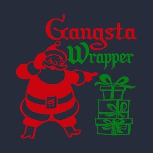 Gangsta Wrapper T-Shirt