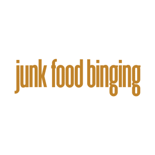 Junk Food Binging T-Shirt