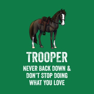 Fancy Forest Farm • Trooper - Never Give Up • White Text T-Shirt