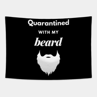 Quarantined With My Beard Tapestry