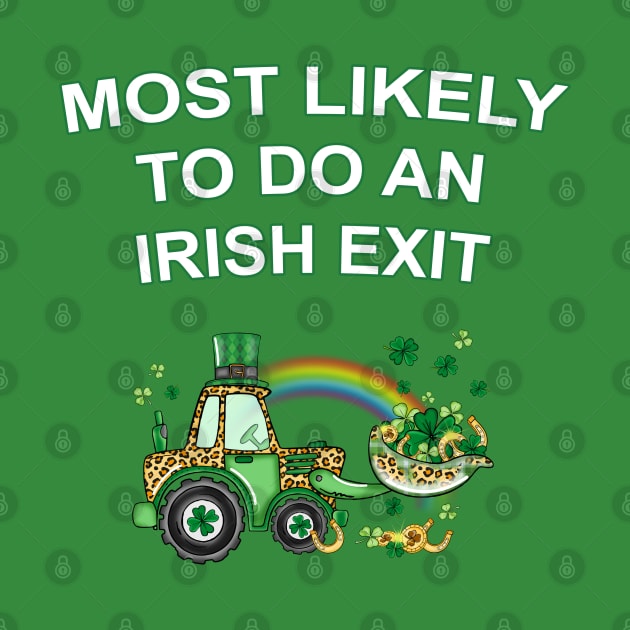 Most Likely To Do An Irish Exit by Astramaze