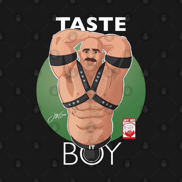 Taste it boy by JayGeeArt