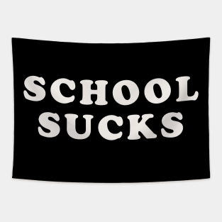 School Sucks Tapestry