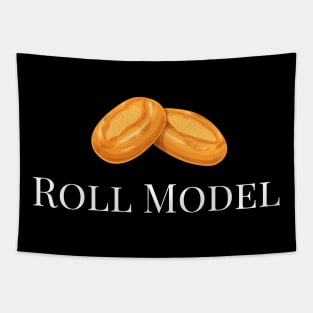 I'm A Roll Model Tapestry