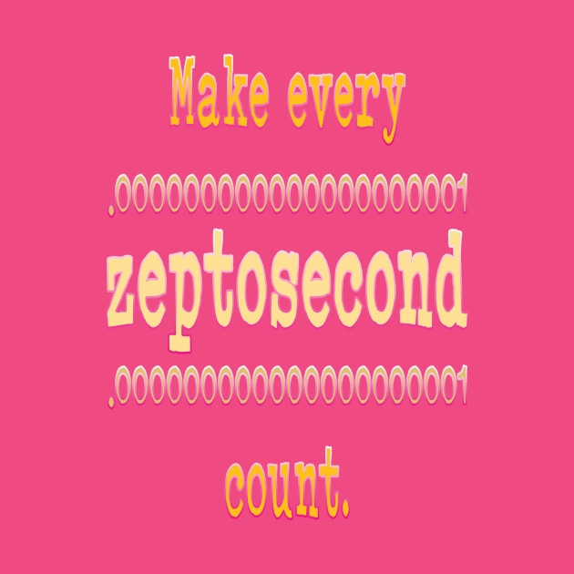 Zeptosecond by UltraQuirky