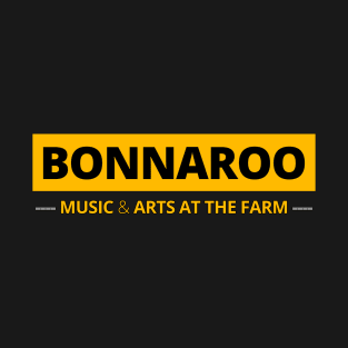 Bonnaroo - Music and Arts at the Farm T-Shirt