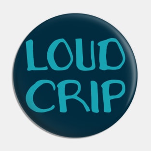 Loud Crip (Hand) Pin